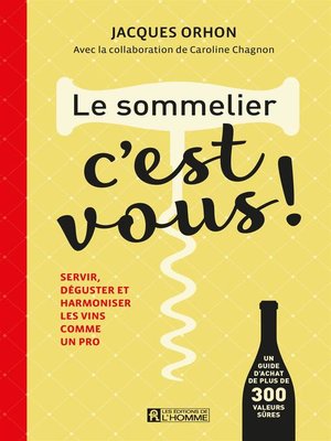 cover image of Le sommelier, c'est vous!